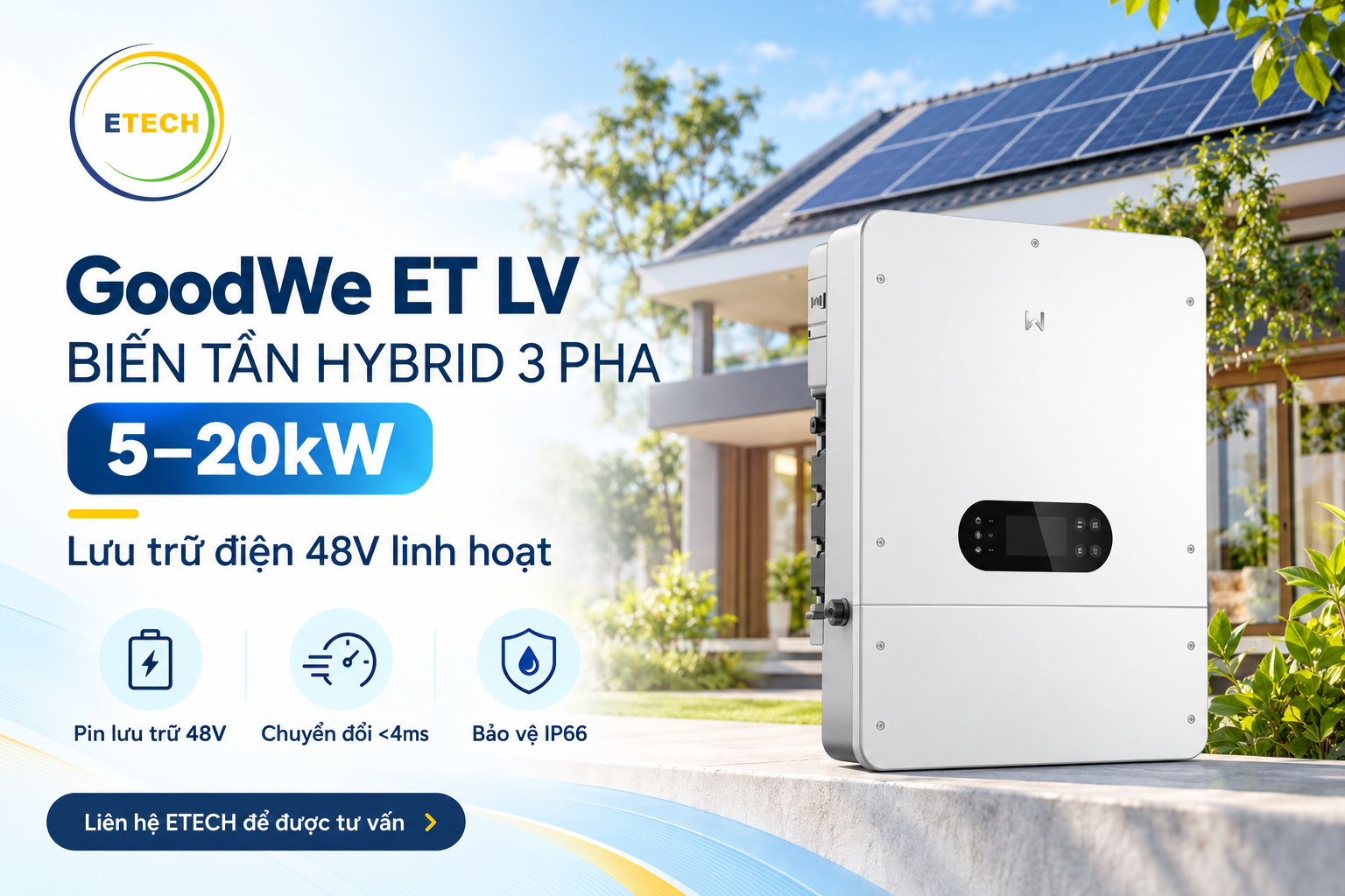 GoodWe ET LV – Biến tần Hybrid 3 pha 5–20kW, lưu trữ điện 48V linh hoạt