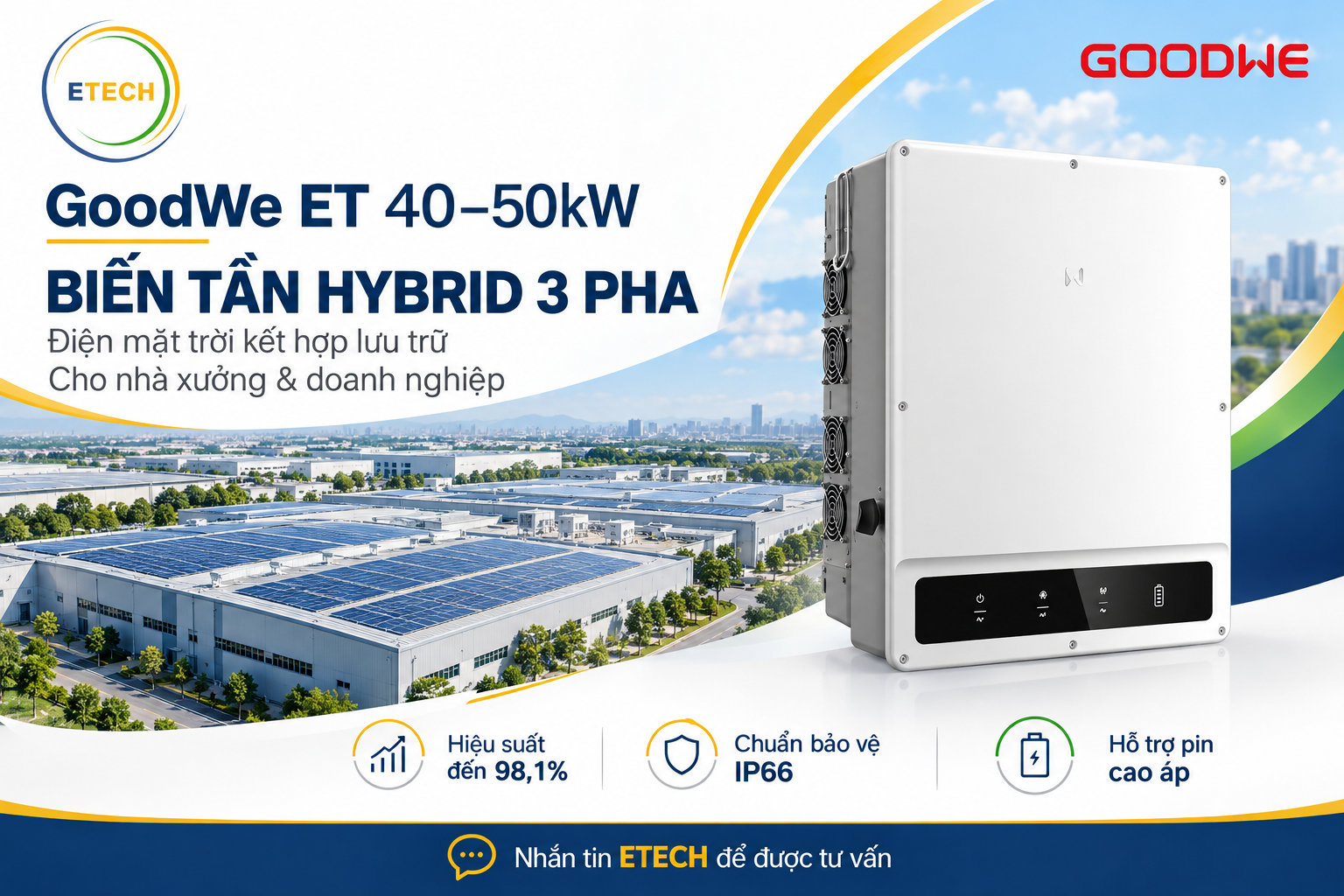 GoodWe ET 40–50kW – Giải pháp điện mặt trời kết hợp lưu trữ cho nhà xưởng, doanh nghiệp
