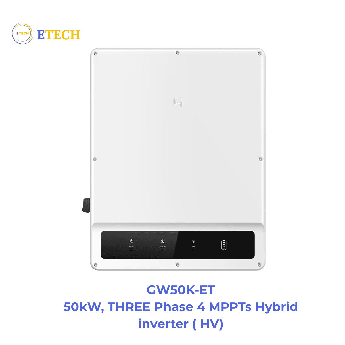 GW50K-ET 50kW, THREE Phase 4 MPPTs Hybrid inverter ( HV)