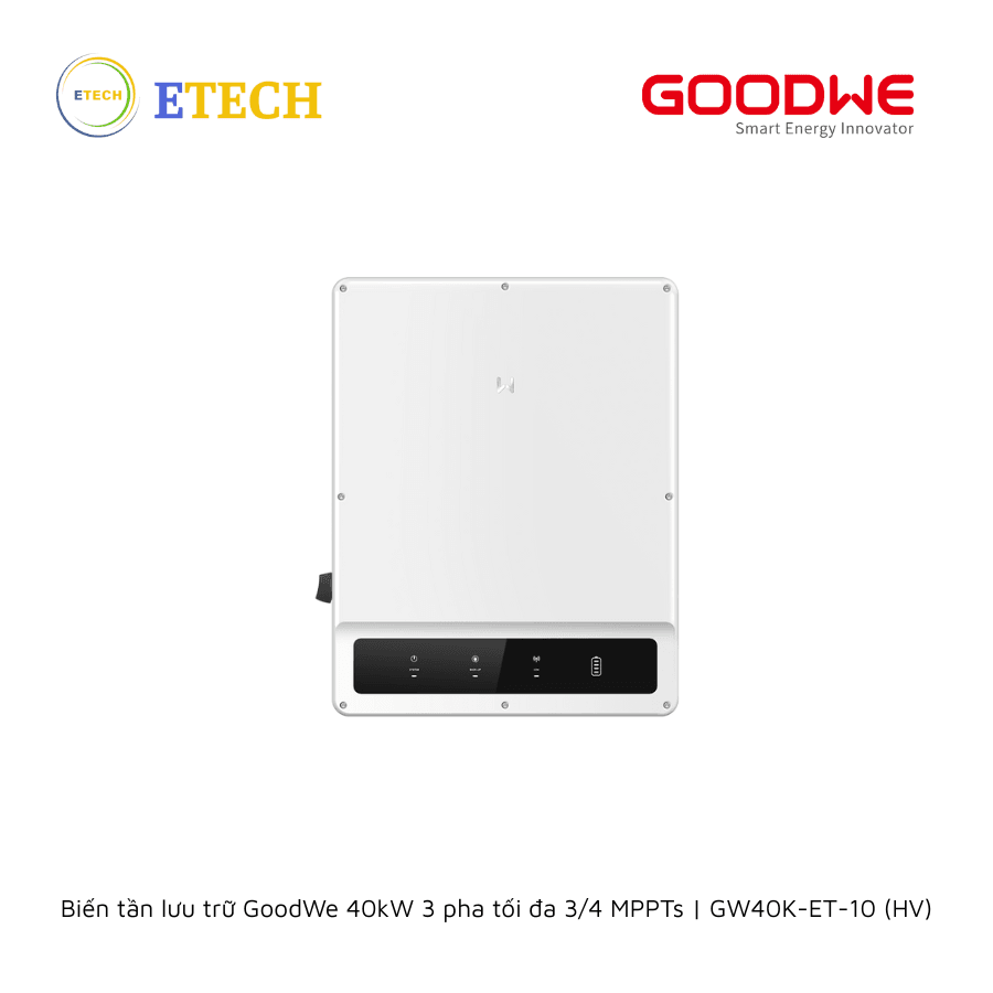 Biến tần lưu trữ GoodWe 40kW 3 pha tối đa 3/4 MPPTs | GW40K-ET-10 (HV)