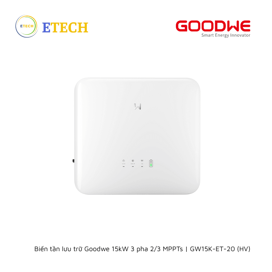 Biến tần lưu trữ Goodwe 15kW 3 pha 2/3 MPPTs | GW15K-ET-20 (HV)
