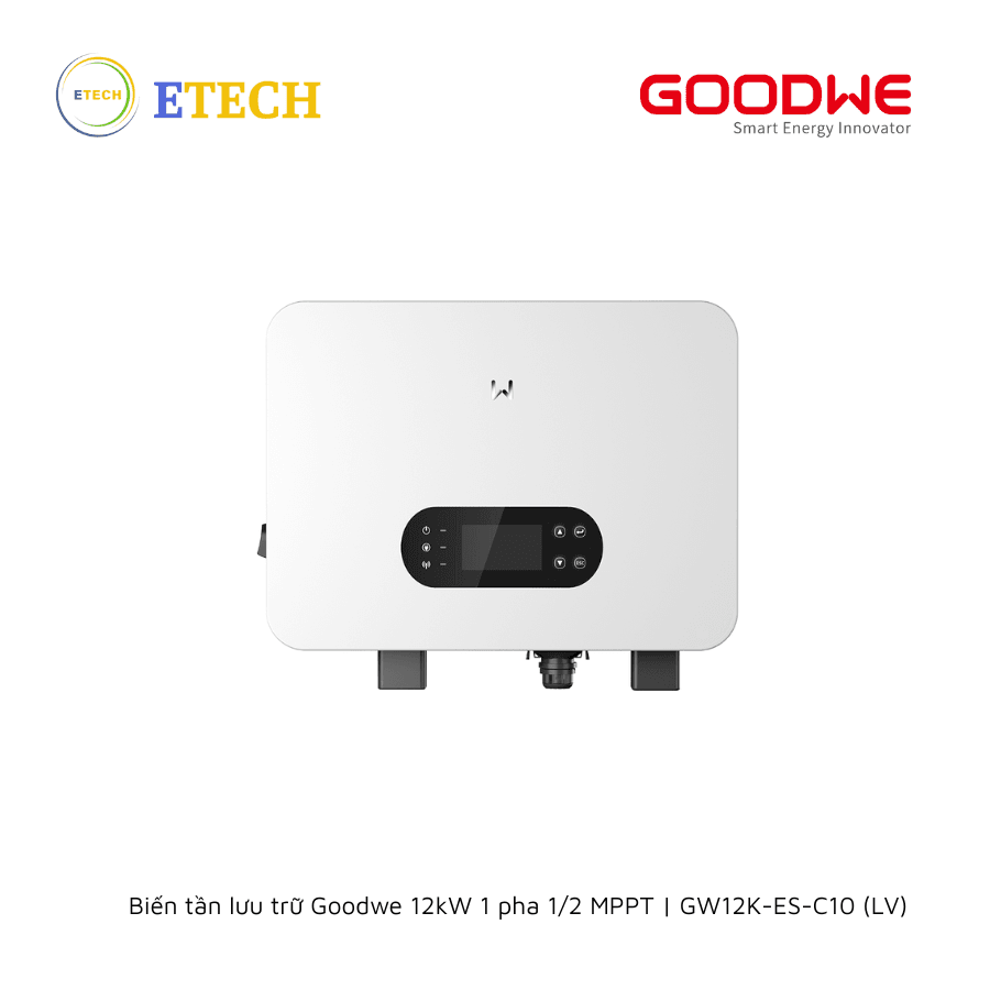 Biến tần lưu trữ Goodwe 12kW 1 pha 1/2 MPPT | GW12K-ES-C10 (LV)
