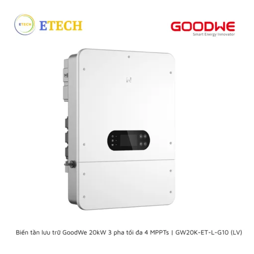 Biến tần lưu trữ GoodWe 20kW 3 pha tối đa 4 MPPTs | GW20K-ET-L-G10 (LV)