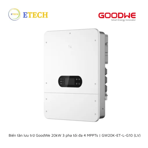 Biến tần lưu trữ GoodWe 20kW 3 pha tối đa 4 MPPTs | GW20K-ET-L-G10 (LV)