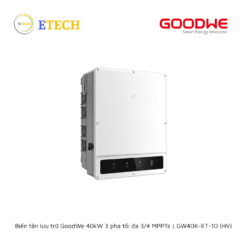 Biến tần lưu trữ GoodWe 40kW 3 pha tối đa 3/4 MPPTs | GW40K-ET-10 (HV)