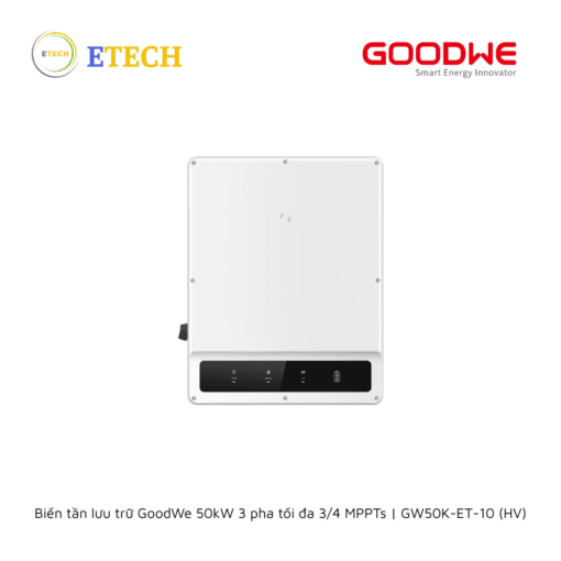 Biến tần lưu trữ GoodWe 50kW 3 pha tối đa 3/4 MPPTs | GW50K-ET-10 (HV)